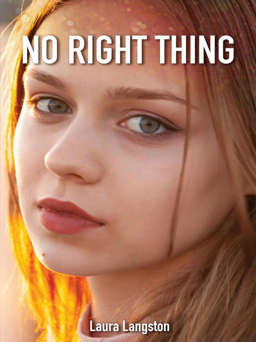 Title details for No Right Thing by Laura Langston - Available